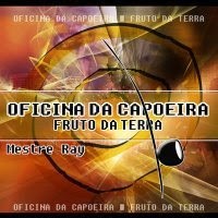 CD fruto da terra,Oficina da capoeira.